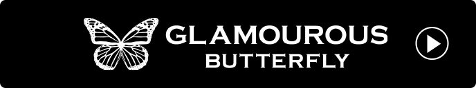 GLAMOUROUS BUTTERFLY